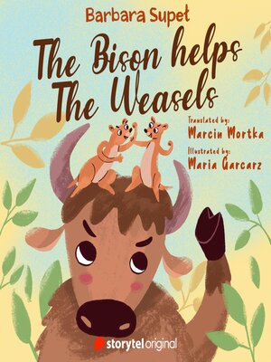 cover image of The Bison helps the Weasels